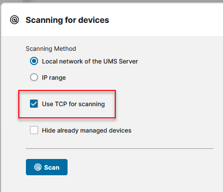 Use TCP for scanning being available